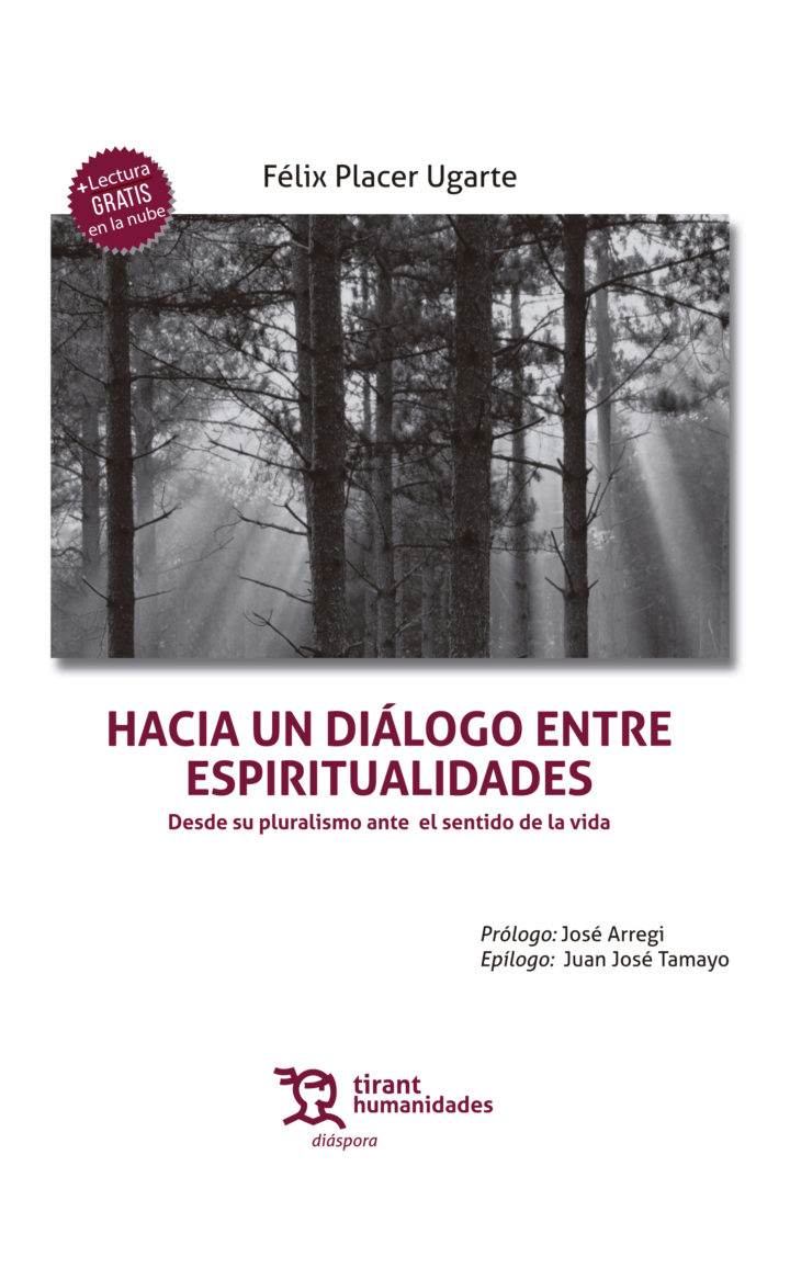 Félix  Placer  Ugarte  “Hacia  un  diálogo  entre  espiritualidades”  PRESENTACIÓN  DEL  LIBRO